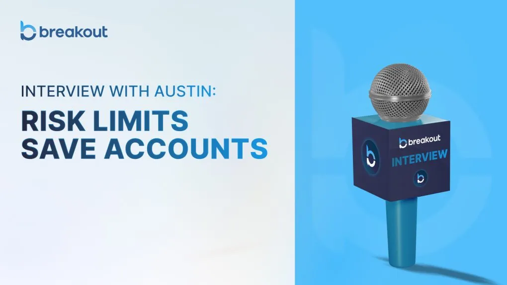 Funded Trader Interview #7: Austin